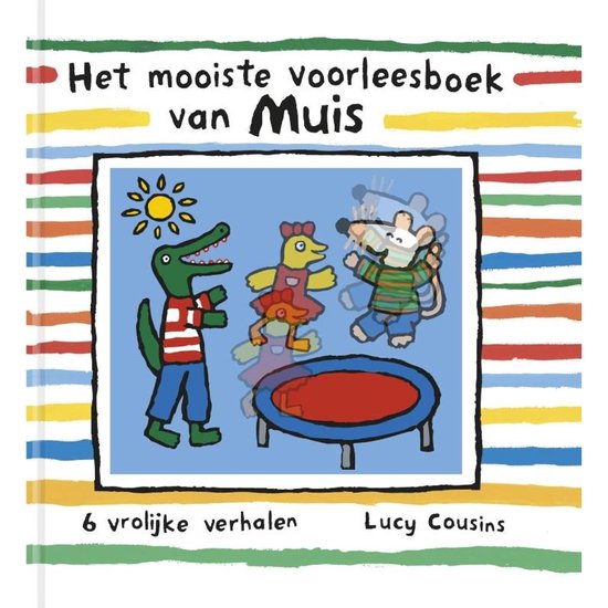 Het mooiste voorleesboek van Muis