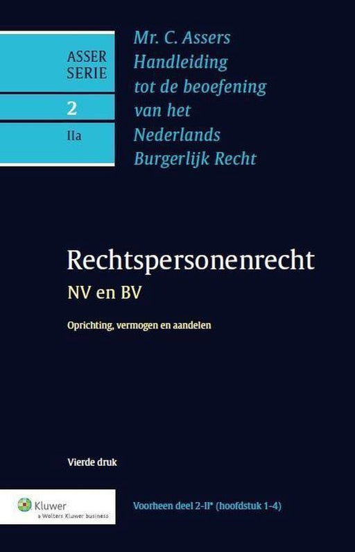 Boek Asser - serie 2 - IIa - NV en BV - Oprichting, vermogen en aandelen