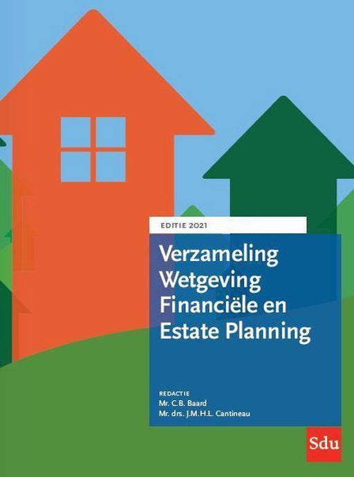 Boek Educatieve wettenverzameling - Verzameling Wetgeving Financiële en Estate Planning. Editie 2021